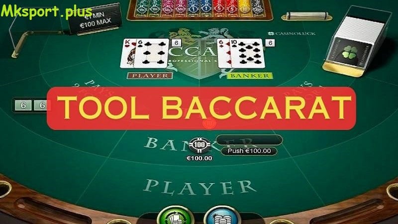 Vì sao nên sử dụng tool baccarat để làm giàu tại mk sport